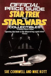 The Official Price Guide to Star Trek and Star Wars Collectibles – Third Edition.jpg