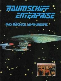 Raumschiff Enterprise Das nächste Jahrhundert - Eine Legende startet neu.jpg