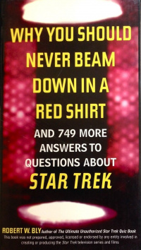 Why You Should Never Beam Down in a Red Shirt and 749 More Answers to Questions About Star Trek.jpg