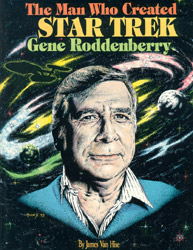 Cover von The Man Who Created Star Trek: Gene Roddenberry