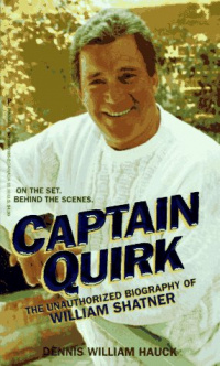 Cover von Captain Quirk: The Unauthorized Biography of William Shatner