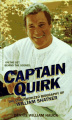Captain Quirk The Unauthorized Biography of William Shatner.jpg