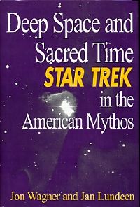 Deep Space and Sacred Time Star Trek in the American Mythos.jpg