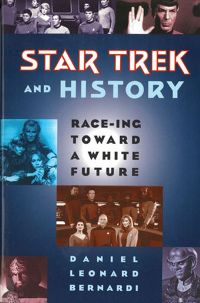 Star Trek and History Race-ing Toward a White Future.jpg