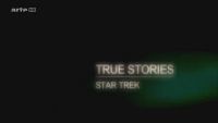 True Stories - Star Trek.jpg
