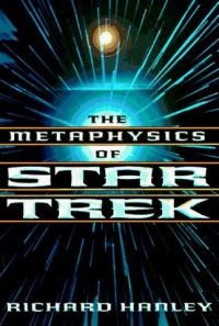 Cover von The Metaphysics Of Star Trek: Or, Is Data Human?