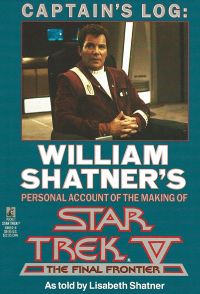 Captains Log William Shatners Personal Account of the Making of Star Trek V The Final Frontier.jpg