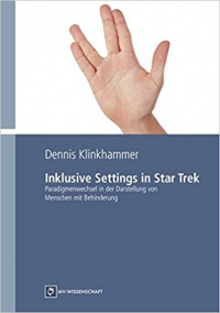 Inklusive Settings in Star Trek Paradigmenwechsel in der Darstellung von Menschen mit Behinderung.jpg
